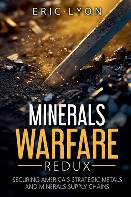 Minerals Warfare Redux by Lyon, Eric