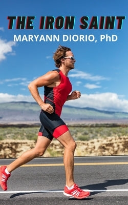 The Iron Saint by Diorio, Maryann
