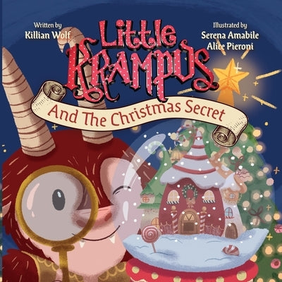 Little Krampus And The Christmas Secret by Wolf, Killian