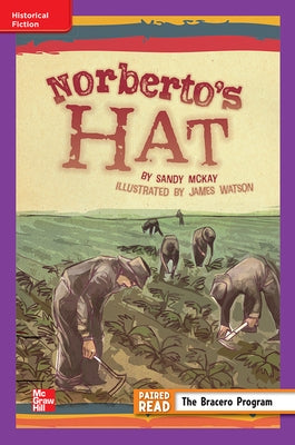 Reading Wonders Leveled Reader Norberto's Hat: Ell Unit 6 Week 1 Grade 5 by McGraw Hill