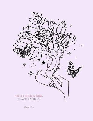 Adult Coloring Book: Classic Patterns by Jones, Beverly