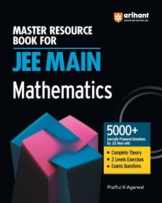 Master Resource Book in Mathematics for JEE Main 2024 by Agarwal, Prafull K.