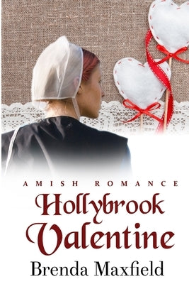 Hollybrook Valentine by Maxfield, Brenda