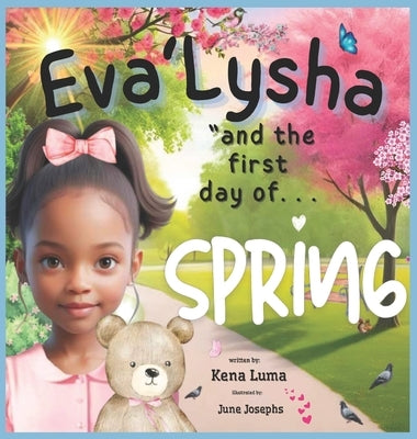 Eva'lysha: And The First Day of Spring by Luma, Kena