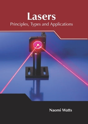 Lasers: Principles, Types and Applications by Becker, Gabriella