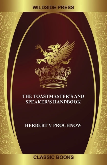 The Toastmaster's and Speaker's Handbook by Prochnow, Herbert V.