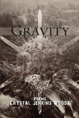 Gravity by Woods, Crystal Jenkins