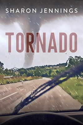 Tornado by Jennings, Sharon