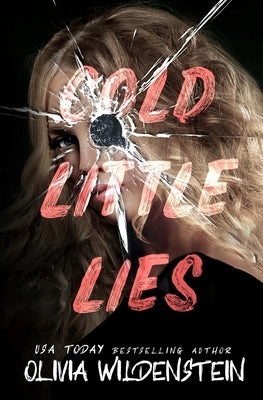 Cold Little Lies by Wildenstein, Olivia