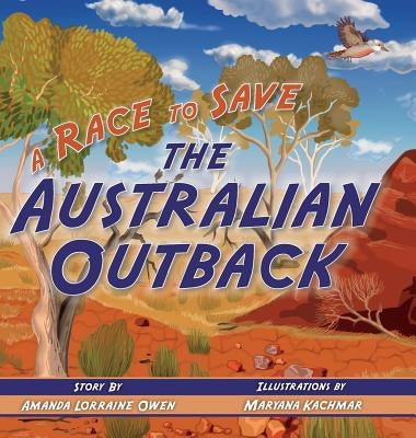 A Race to Save the Australian Outback by Owen, Amanda Lorraine