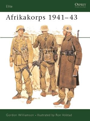 Afrikakorps 1941 43 by Williamson, Gordon
