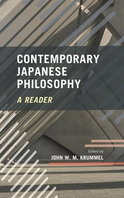 Contemporary Japanese Philosophy: A Reader by Krummel, John W. M.