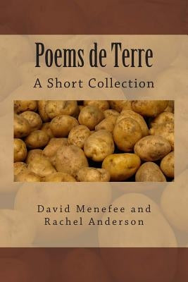 Poems de Terre: A Short Collection by Anderson, Rachel
