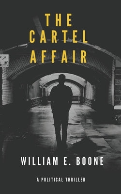 The Cartel Affair: The Travis Bones Series by Boone, Donna M.