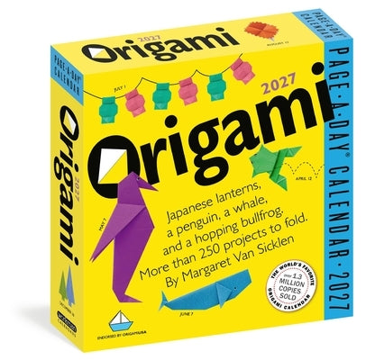 Origami Page-A-Day(r) Calendar 2027: More Than 250 Projects to Fold! by Van Sicklen, Margaret