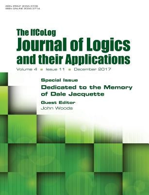 Ifcolog Journal of Logics and their Applications Volume 4, number 11. Dedicated to the Memory of Dale Jacquette by Woods, John