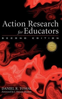 Action Research for Educators by Tomal, Daniel R.