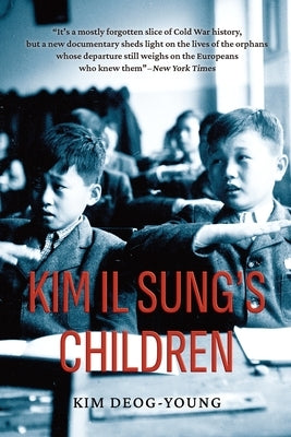 Kim Il Sung's Children by Kim, Deog-Young