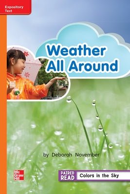 Reading Wonders Leveled Reader Weather All Around: Approaching Unit 3 Week 4 Grade 2 by McGraw Hill
