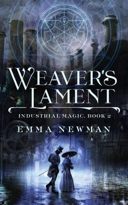 Weaver's Lament by Newman, Emma