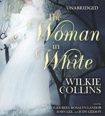 The Woman in White by Collins, Wilkie