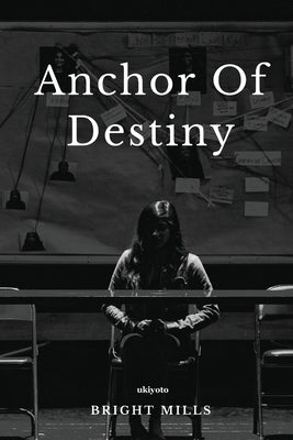 Anchor of Destiny by Bright Mills
