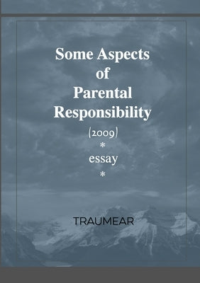Some Aspects of Parental Responsibility by Traumear