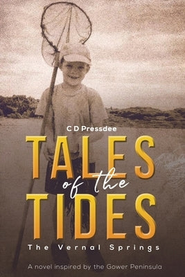 Tales of the Tides by Pressdee, C. D.