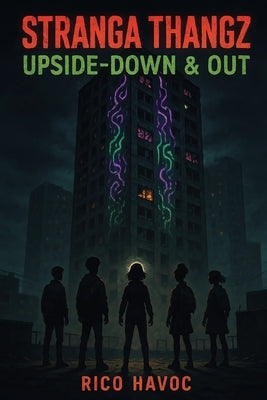 Stranga Thangz: Upside-Down & Out by Havoc, Rico