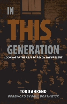 In This Generation by Ahrend, Todd