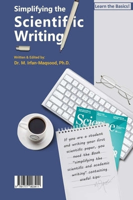 Simplifying the Scientific Writing: Learn the Basics! by Bahrami, Monireh