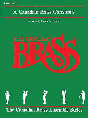 The Canadian Brass Christmas: Conductor by Hal Leonard Corp