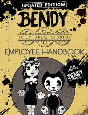 Joey Drew Studios Updated Employee Handbook: An Afk Book (Bendy) by Scholastic