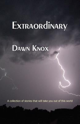 Extraordinary by Knox, Dawn