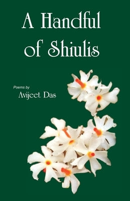 A Handful of Shuilis by Das, Avijeet