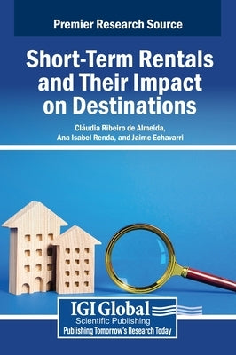 Short-Term Rentals and Their Impact on Destinations by Ribeiro de Almeida, Cláudia
