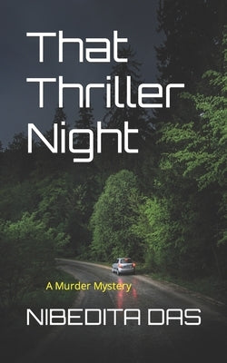 That Thriller Night: A Murder Mystery by Das, Nibedita