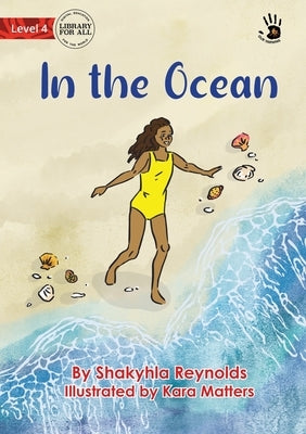 In the Ocean - Our Yarning by Reynolds, Shakyhla