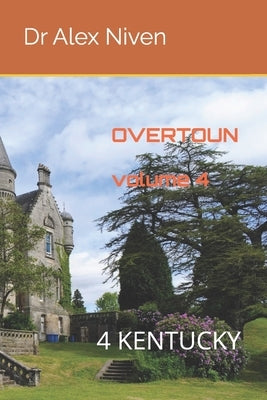 Overtoun: Kentucky by Niven, Alex