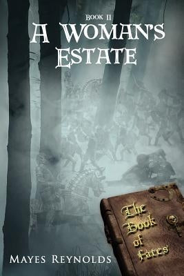 A Woman's Estate: Book II by Reynolds, Mayes