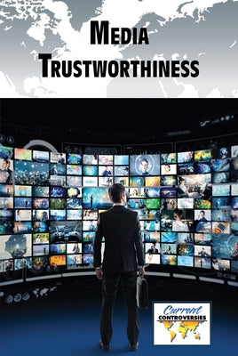 Media Trustworthiness by Roberts, Kathryn