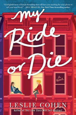 My Ride or Die by Cohen, Leslie
