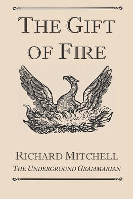 The Gift of Fire by Mitchell, Richard