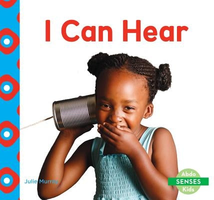 I Can Hear by Murray, Julie