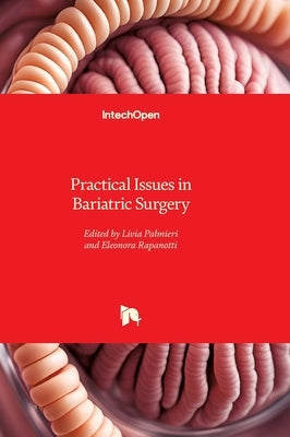 Practical Issues in Bariatric Surgery by Palmieri, Livia