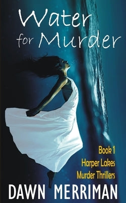 WATER for MURDER by Merriman, Dawn