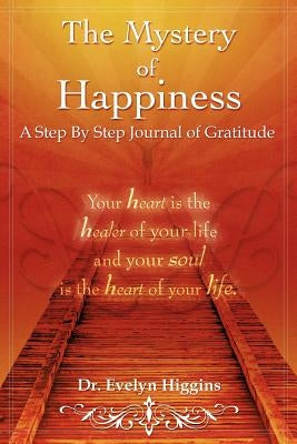 The Mystery of Happiness by Higgins, Evelyn