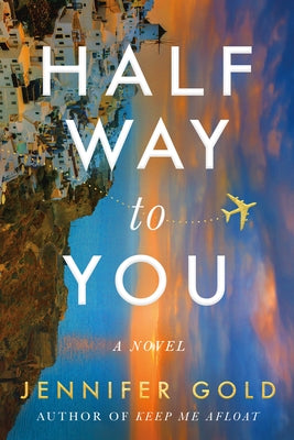 Halfway to You by Gold, Jennifer