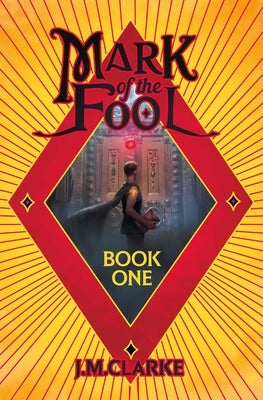 Mark of the Fool (Light Novel) Vol. 1 by Clarke, J. M.
