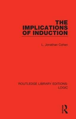 The Implications of Induction by Cohen, L. Jonathan